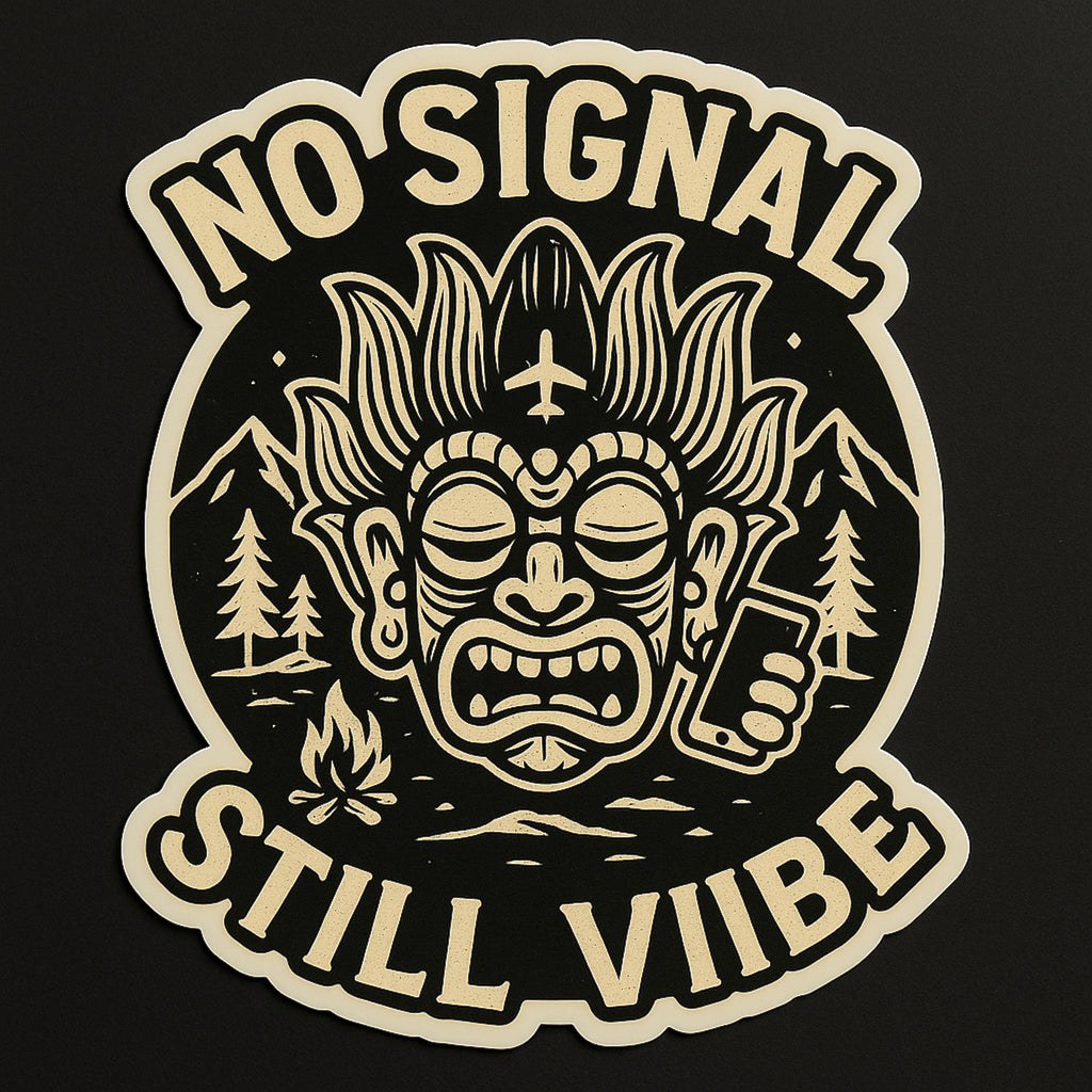 No Signal, Still Viibe – Yaka Edition Sticker
